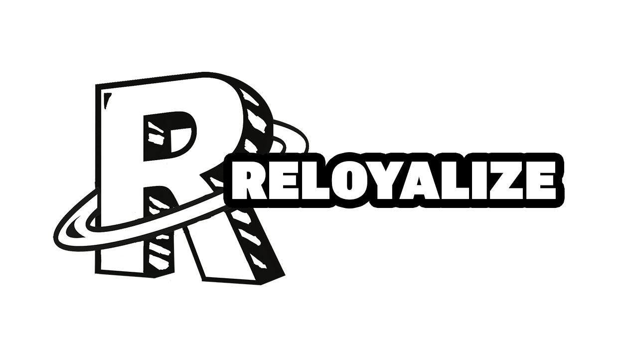 Reloyalize